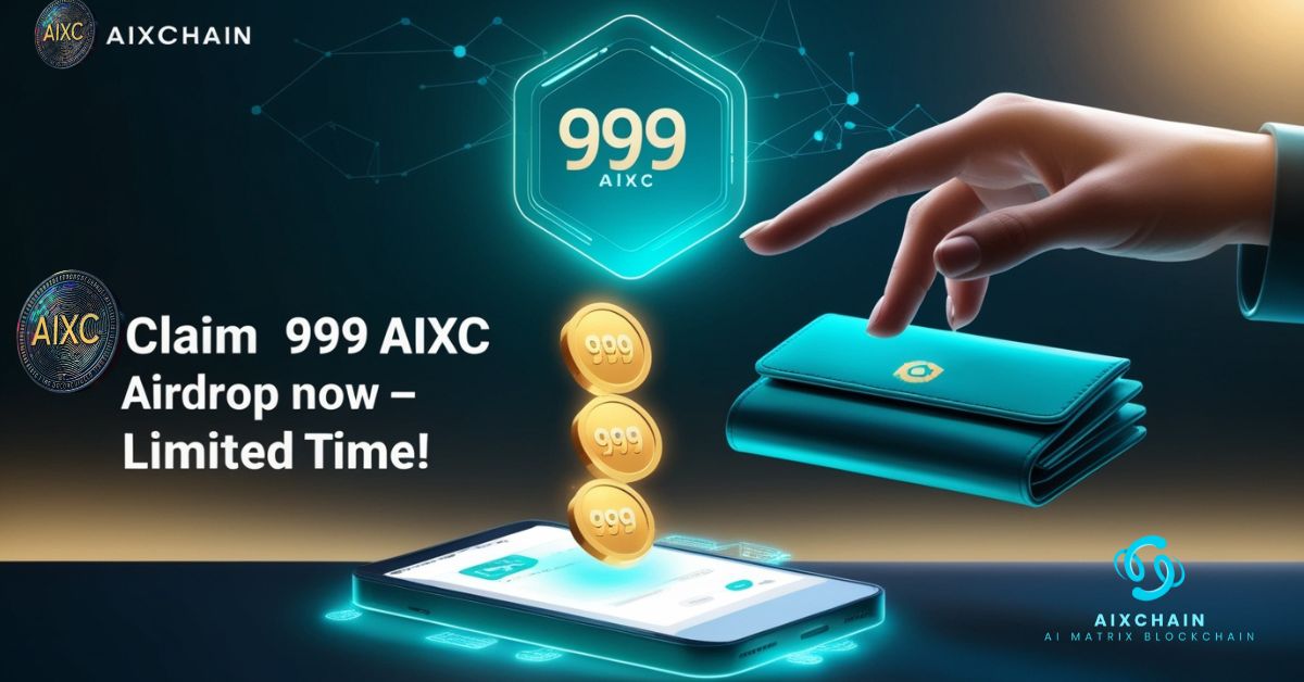 🎁 Don’t Forget to Claim Your 999 AIXC Airdrop!