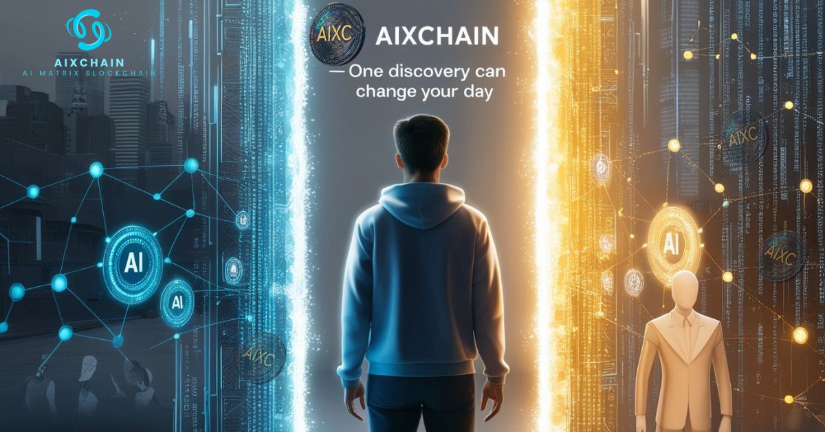 ⚡ AIXChain — The Discovery That Can Change Your Day